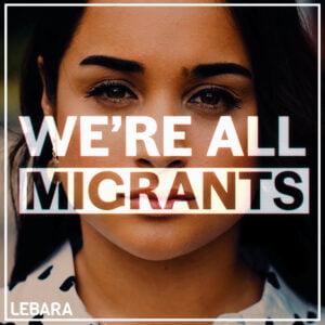 Lebara – We Are All Migrants case study